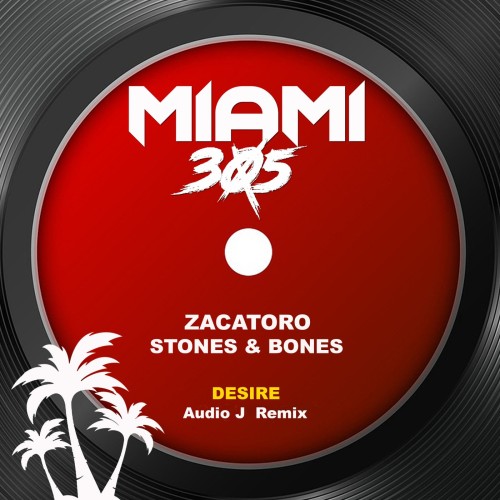 Stones & Bones feat. Zacatoro - Desire (Audio J Remix) [2023]