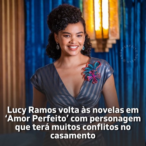 Photo shared by Amor Perfeito Novela on March 06, 2023 tagging @lucyramos . May be an image of 1 per