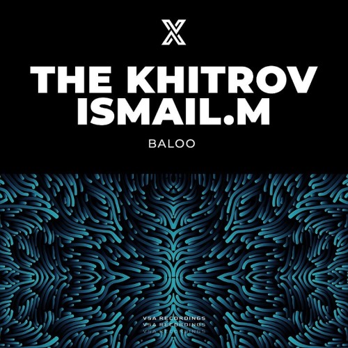 The Khitrov & Ismail M - Baloo (Original Mix).mp3